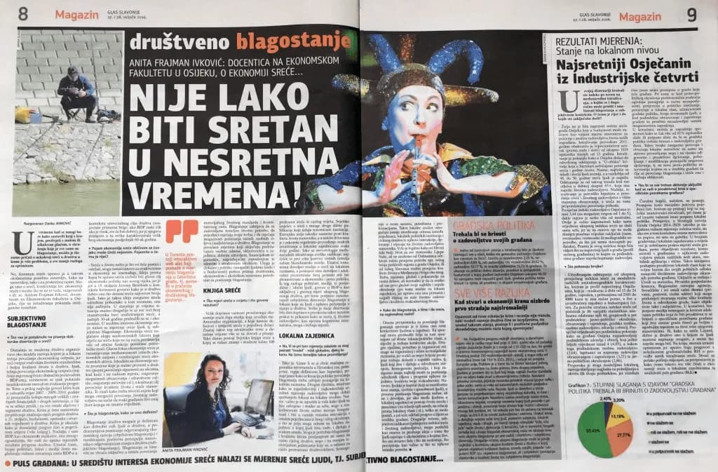 Interview about the Economics of Happiness: It’s not easy being happy in unhappy times, magazine in the daily paper Glas Slavonije, journalist Darko Jerković, 27. 2. 2016.