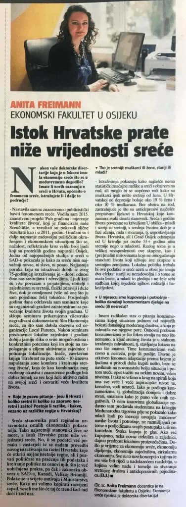 Interview about the Economics of Happiness: Croatia’s East has a lower index of happiness,magazine in the daily paper Glas Slavonije, journalist Darko Jerković, 24. 12. 2016.