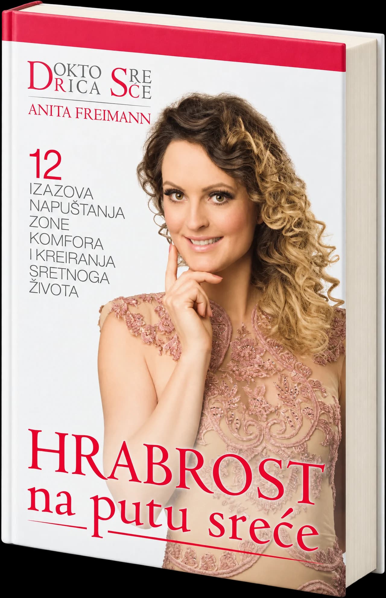 Knjiga Hrabrost na putu sreće, dr. sc. Anita Freimann