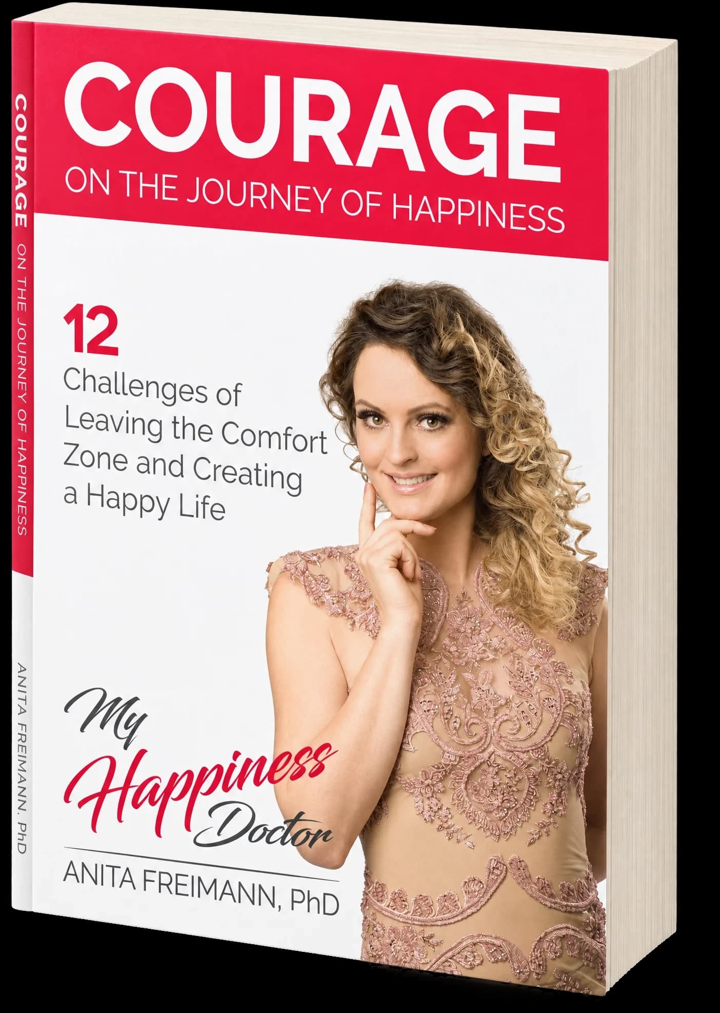 The book Courage on the Journey of Happiness by Anita Freimann, PhD